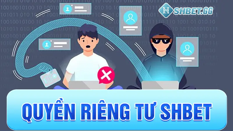Quyền riêng tư 1 Quyền riêng tư Shbet