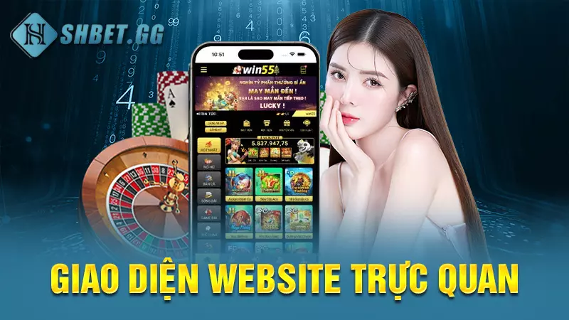 Win 55 - Cá độ trực tuyến chất lượng cao hàng đầu Việt Nam 5 Giao diện website trực quan