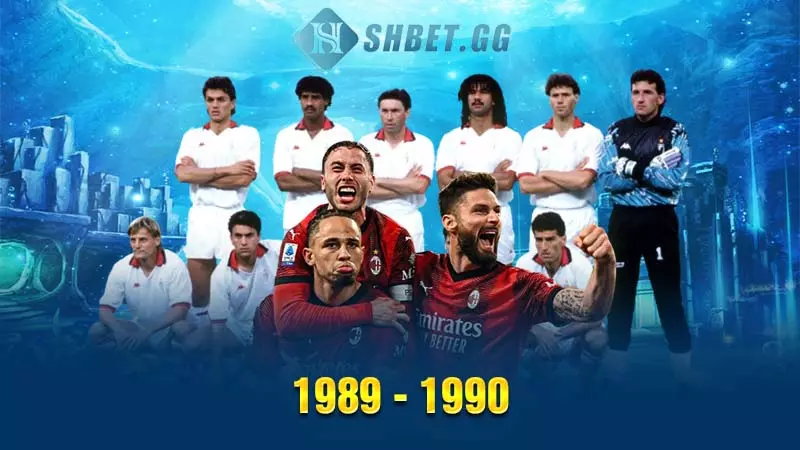 AC Milan có bao nhiêu cúp C1? Và những thông tin liên quan 6 1989 - 1990
